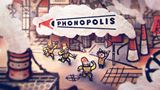 zber z hry Phonopolis